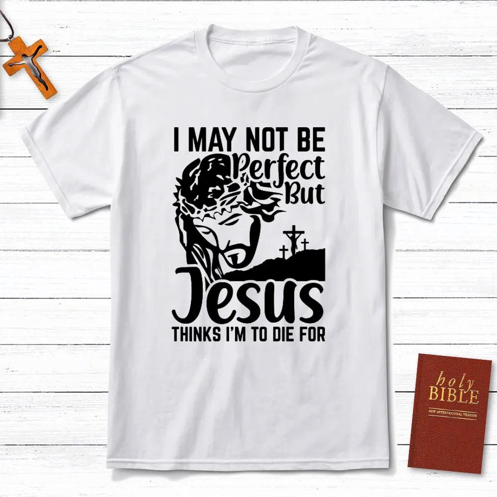 Ich bin nicht perfekt, aber Jesus T-Shirt für Herren und Damen, kurzärmelige Baumwoll-T-Shirts, Herrenbekleidung, Sommerbluse, Oversize-Oberteile