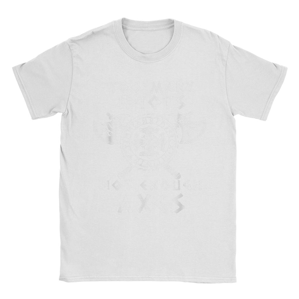 Men's Viking Too Many Idiots Not Enough Axes T Shirt  100% Cotton Tops Unique Short Sleeve O Neck Tees Gift Idea T-Shirt