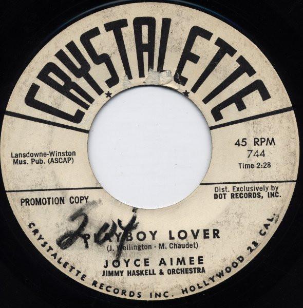 

7inch Record JOYCE AIMEE / JIMMIE HASKELL & HIS - Playboy Lover 744PROMO Crystalette Rec 1961 US Pop Used