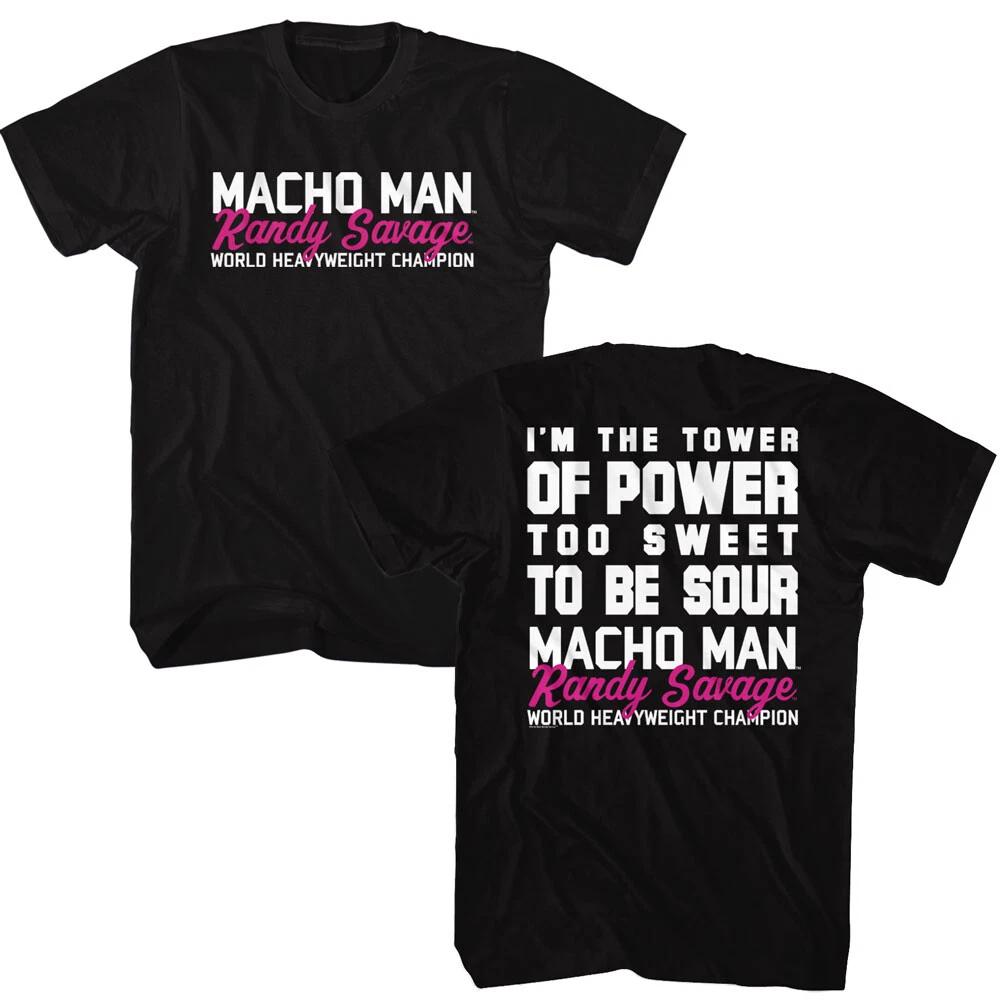 Macho Man The Tower Of Power Too Sweet To Be Sour Men s T Shirt WWE Wrestling 4XL