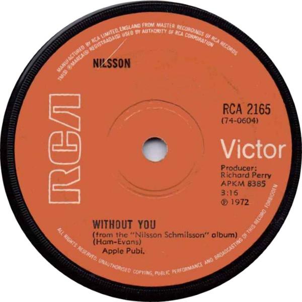 

7inch Record HARRY NILSSON - Without You RCA2165 RCA Victor 1972 UK Rock Used