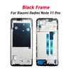 Note 11 Pro Schwarzer Rahmen Für Xiaomi Redmi Note 11 Pro Rahmen 2201116TG