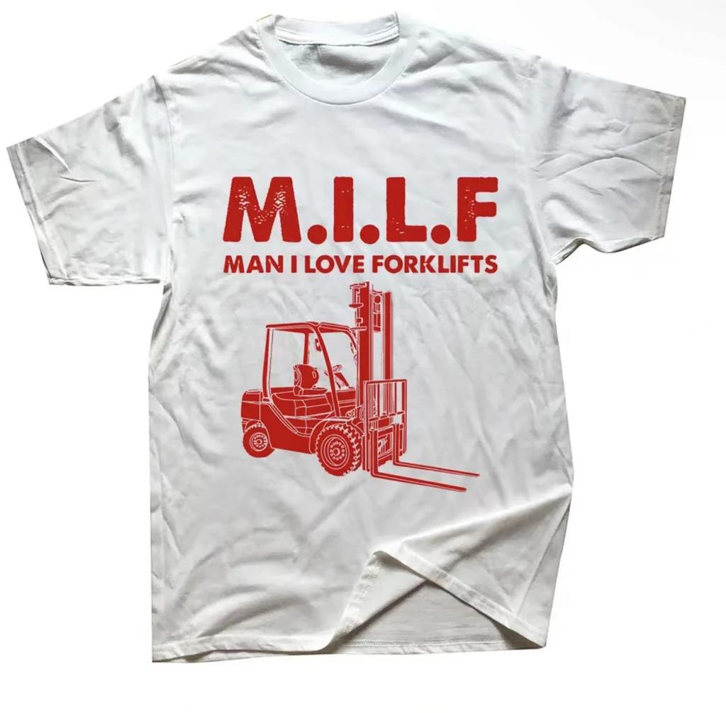 Novelty Awesome Milf Man I Love Forklift Driver T Shirts Graphic Streetwear Short Sleeve Birthday Gifts Summer Style