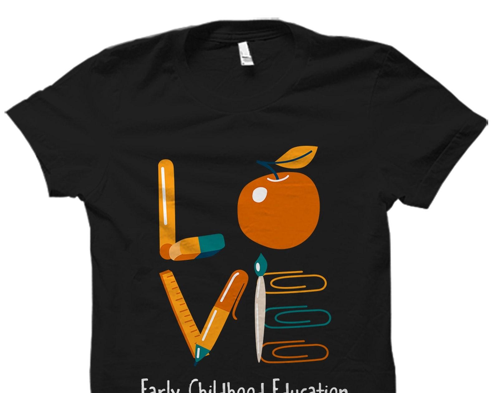 Early Childhood Education Shirt. Early Childhood Education Gift. Daycare Teacher. Teacher Shirt Daycare Provider Child Care Provider #OS5075 M