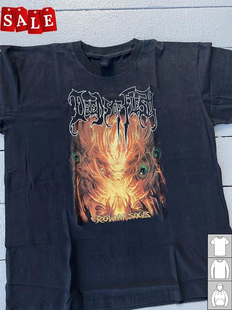 

Hot Deeds of Flesh Crown of Souls Gift For Fans Unisex S5XL TShirt LL641 Unisex T-Shirt S