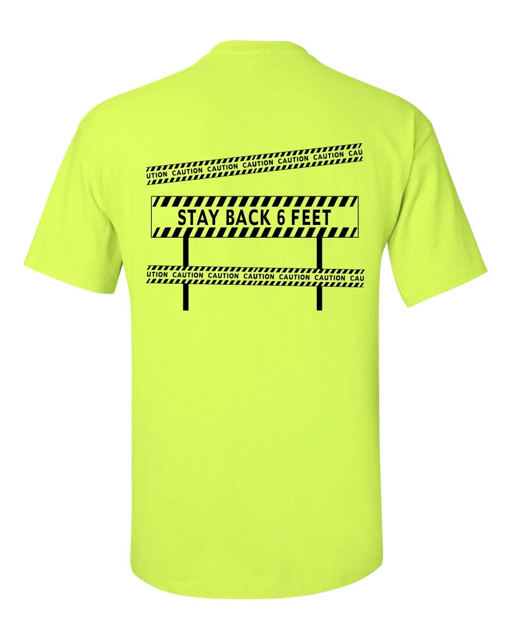 Caution Stay Back 6 Feet Social Distancing Short Sleeve Unisex Adult T-Shirt 2XL