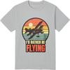 Fashion Tshirt Printed Unisex Oneck Tshirt Big Size Vintage Plane Sunset Id Rather Be Flying Men Tees Minimalist Teeshirt