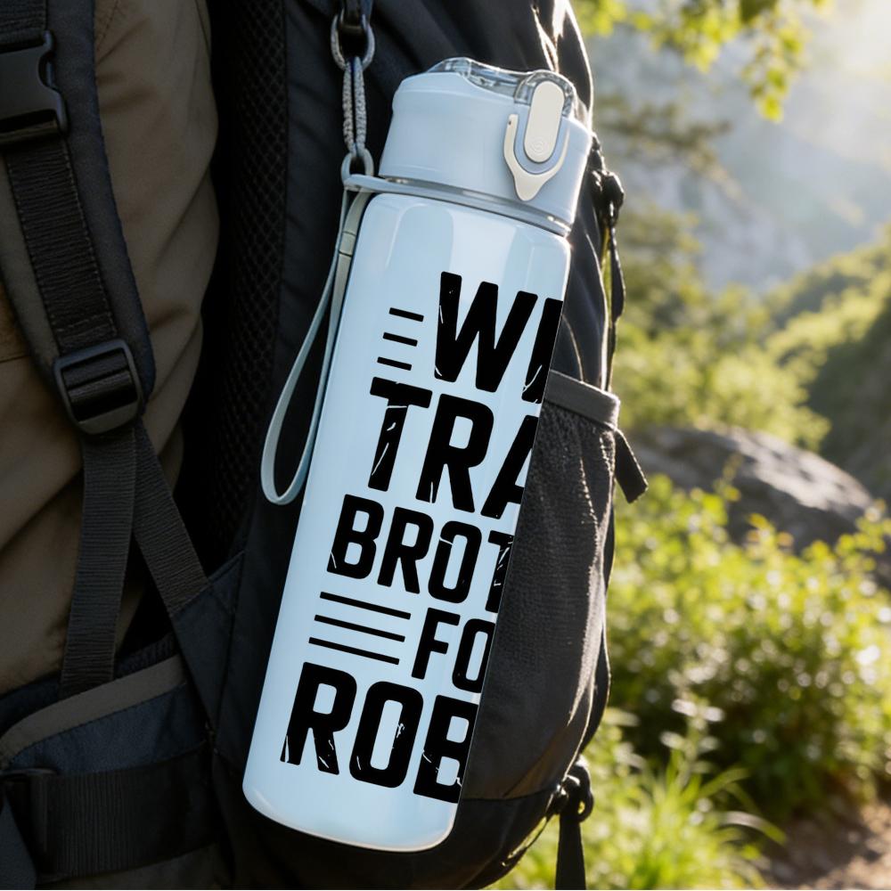 1PC Will Trade Brother For Robux Text 750ml Color Plastic Water Bottle Leakproof Flip Straw Lid For Sports Office Home Use