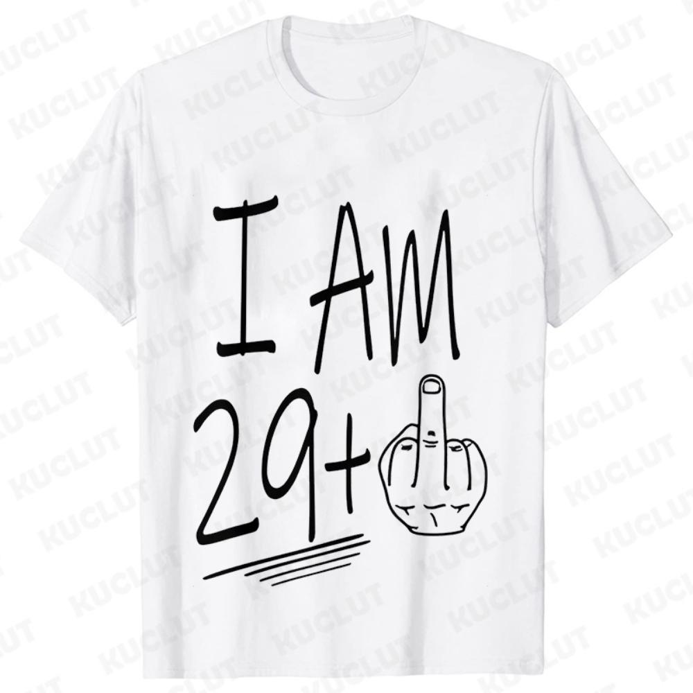 I Am 29+ Middle Finger Women T-shirt Ladies 30th Birthday Party Tees Aesthetic Streetwear Short Sleeve Tops Female Clothing