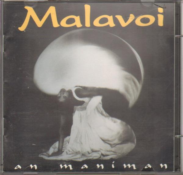 

CD MALAVOI - An Maniman 302268 Dclic Communic 1994 France Latin Used