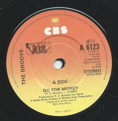 7inch Record GROOVE (7) - Do For Money A6123 CBS 1984 UK Soul/Funk Used