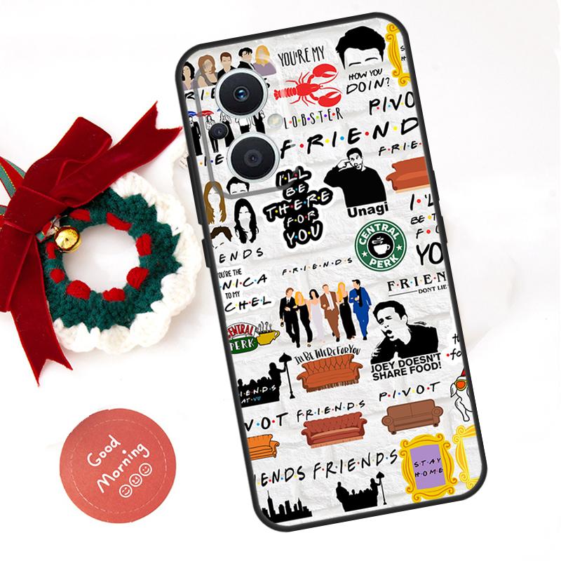 Friends TV Show Funda For OPPO Reno 10 11 12 13 14 Pro 11F 12F 13F 14F 7 8 Lite OPPO Find X8 X6 X9 Pro Case