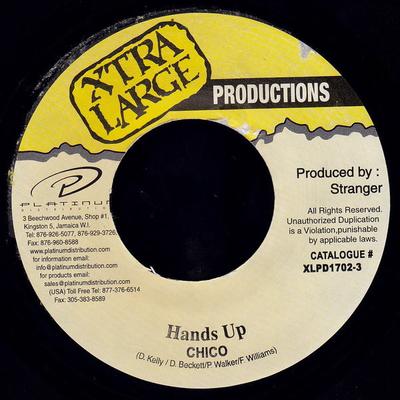7inch Record CHICO - Hands Up XLPD17023 Xtra Large Prod 2002 Jamaica Reggae, Ska & Dub Used