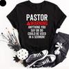 Funny Pastor Warning I Might Put You In A Sermon T Shirt Christianity Joke Tee