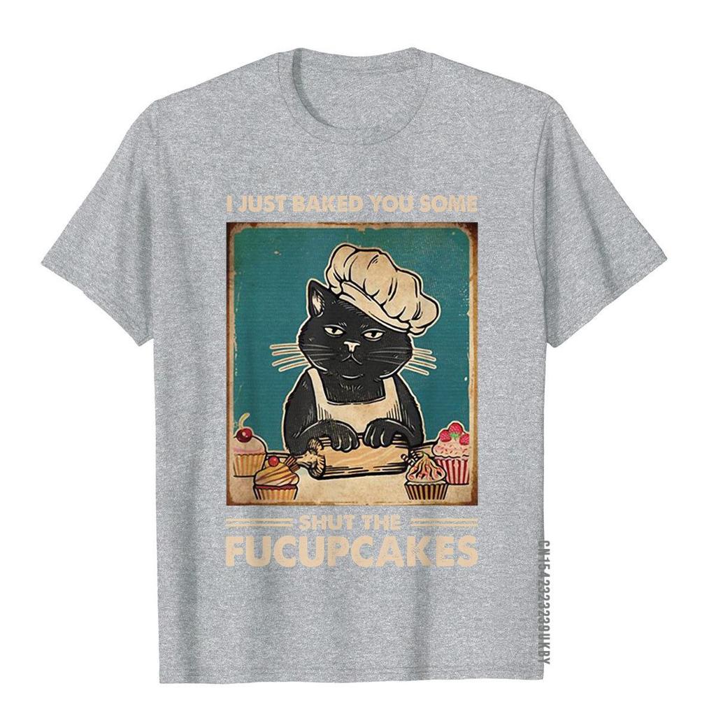 Vintage I Just Baked You Some Shut The Fucupcakes Funny Tees T-Shirt Cotton Tops T Shirt Camisa Discount Printed On T Shirt