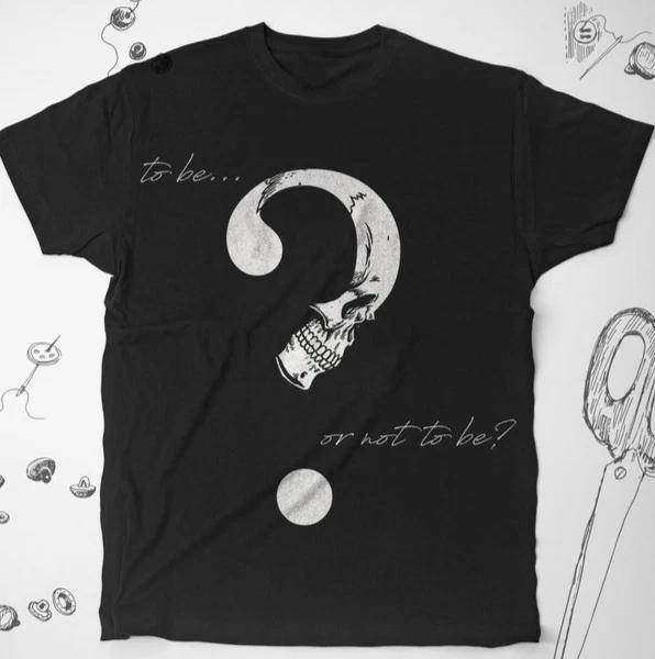 Quote shirt Shakespeare shirt Hipster Saying Skull shirt Literary Unisex T S