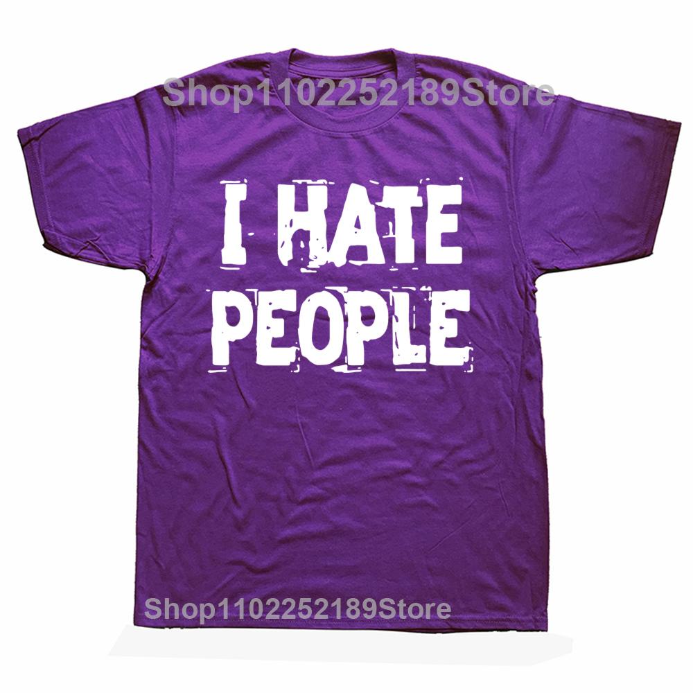Funny I Hate People Graphic Tshirt Men Womens Fashion Casual Oversized Tshirts Mens 100 Cotton T Shirt