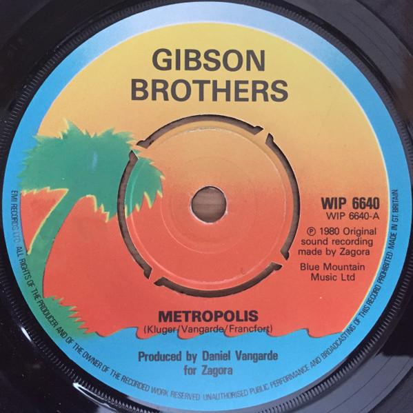 

7-дюймовая пластинка GIBSON BROTHERS Metropolis WIP6640 Island Records 1980 UK Танцевальная Электроника Б/у
