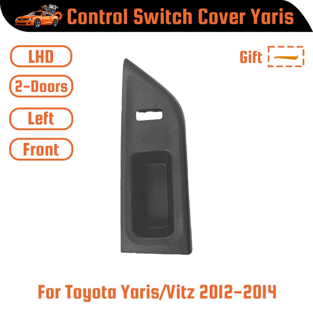 Car Window Switch Control Panel Armrest Upper Panel Cover Replacement For Toyota Yaris/Vitz 2010 2011-2014 Armrest Door Panel