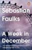 A Week In December by Sebastian Faulks Paperback Book 9781804944219