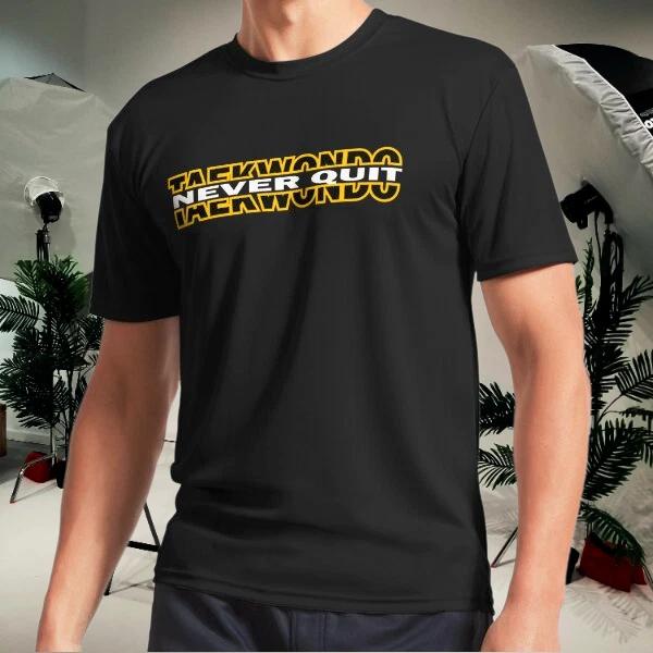 Men s and Women s T-shirts taekwondo never quit 2 XXL