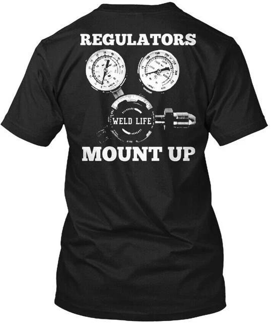 

Cozy Weld Life Welder Regulators Wild Mount Up 100% Cotton T-shirt Mens Tees Top Made in USA T-Shirt Tee Top Unisex M