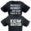 ECW Politically Incorrect Damn Proud Wrestling Black Tshirt