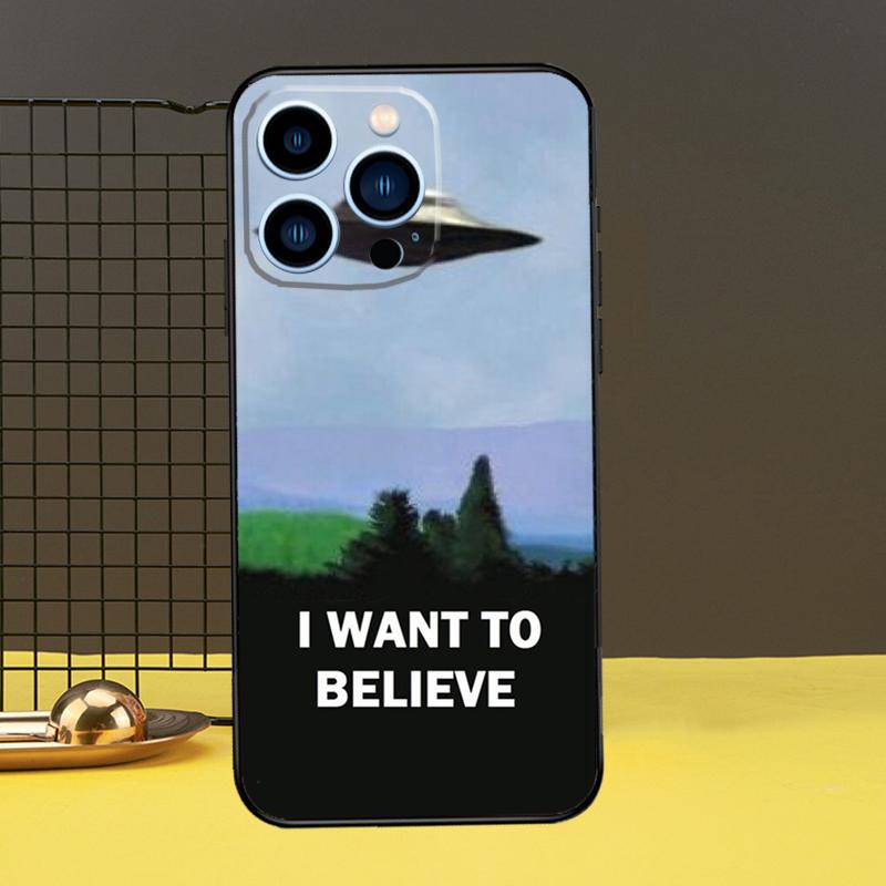 I want to believe Funda For iPhone 12 13 Mini 11 14 15 Pro Max XS X XR SE 2020 7 8 14 15 Plus Phone Case