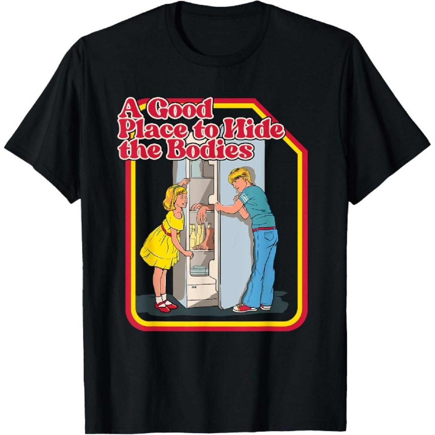 A Good Place To Hide The Bodies - Funny Dark Humor T-Shirt S