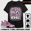 Shirt To Match AJ 4 Orchid Sneaker Matching Tee Out Here Being Cute T-Shirt