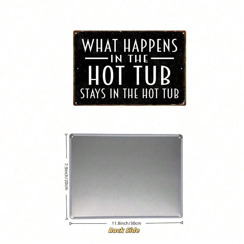 Vintage Hot Tub Metal Sign 8x12 Inch, Funny Bathroom Decor, Black & White Wall Art for Bedroom Living Room Bar Outdoor