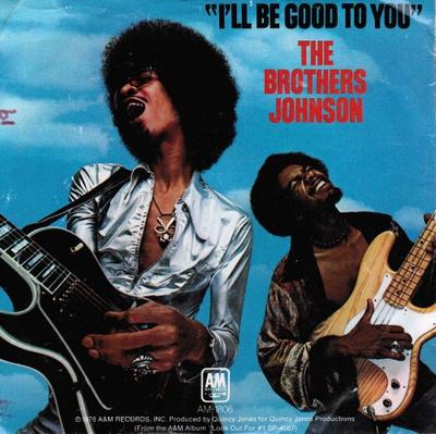 7inch Record BROTHERS JOHNSON - I'll Be Good To You AM1806 A&M Records 1967 Canada Soul/Funk Used