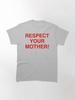 Červené tričko Harry Styles Red Classic s nápisem Respect Your Mother