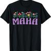 Wildflower Floral Maha First Name Mother'S Day Women T Shirt