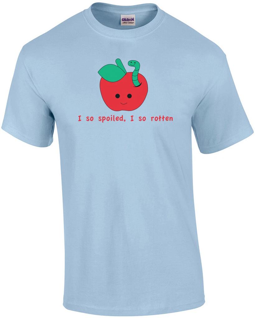 Spoiled Rotten Funny Shirt