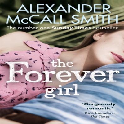The Forever Girl by Alexander McCall Smith Paperback Book 9780349138718