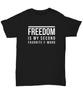 Freiheitshemd Für Frauen Und Männer, Freiheit Ist Mein Zweites Lieblings-F-Wort T-Shirt, F