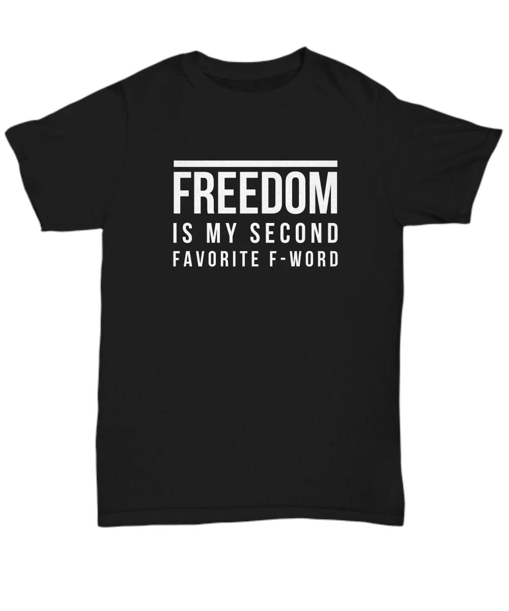 Freedom Shirt For Women And Men, Freedom Is My Second Favorite F Word T-Shirt, F S