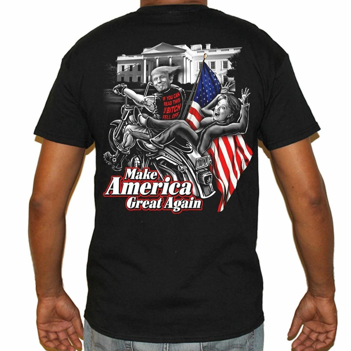 Donald Trump Hilary Clinton Bitch Fell Off MAGA Biker Motorcycle T-Shirt XXXL