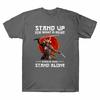 Up Even Cotton Samurai Stand If You Stand Shirt T Is Alone Unisexs For Right What