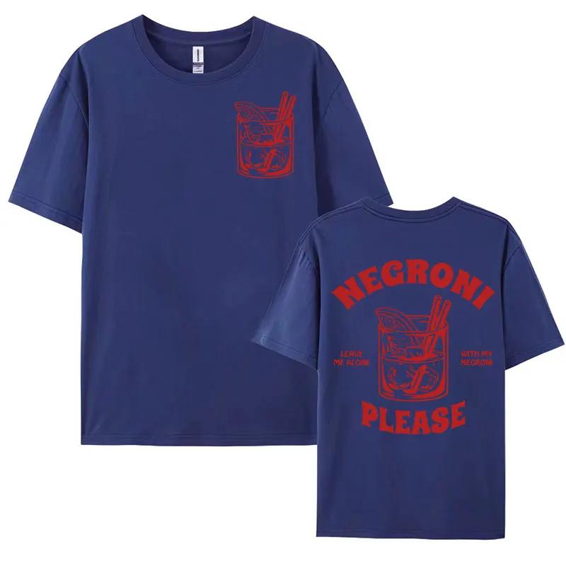 Negroni Please Vintage Streetwear T Shirt Funny Cocktail Drink Cute Graphic Meme T-shirts Men Women Cotton Short Sleeve T-shirt