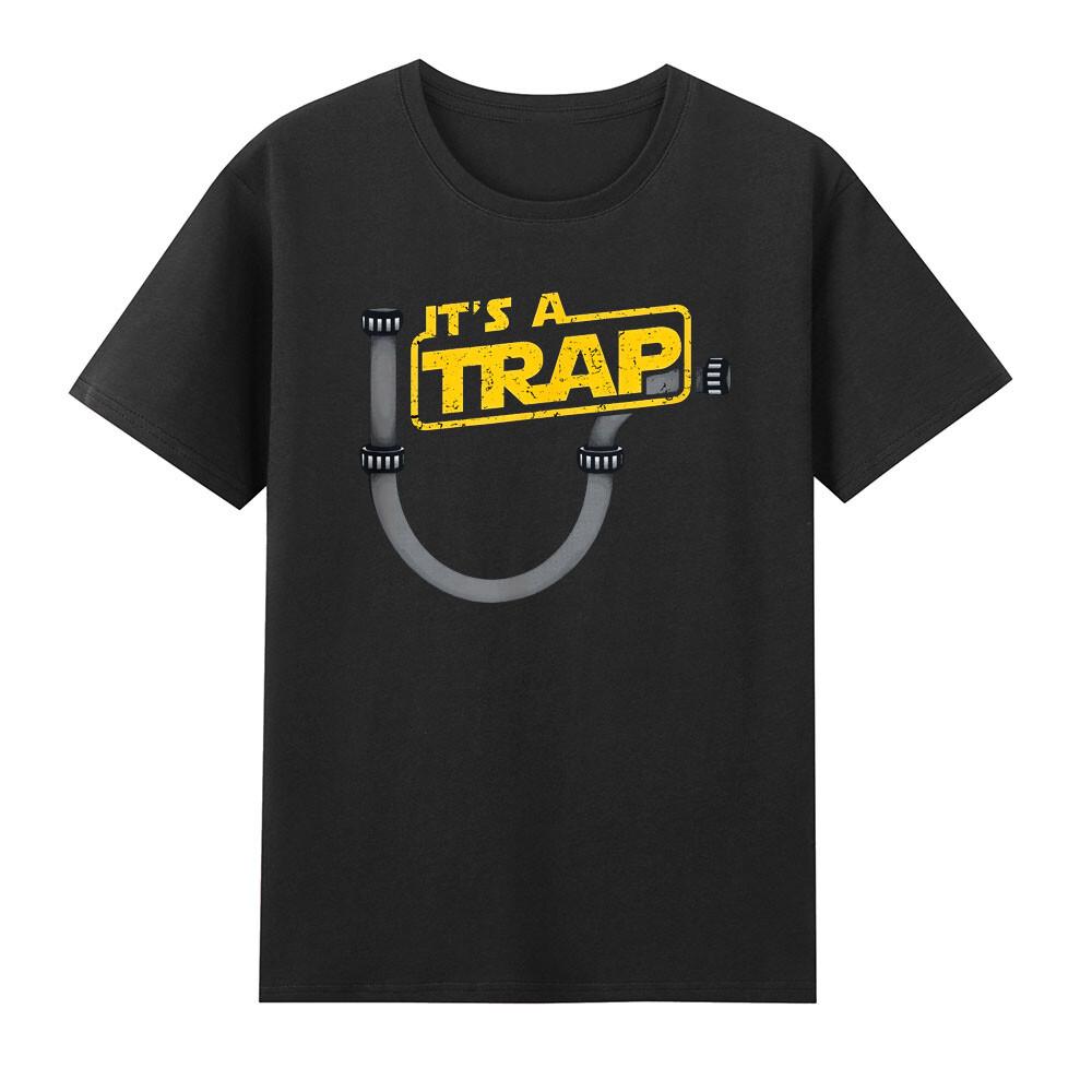 Its A Trap Funny Plumbing Plumber Lover Gift TShirt S