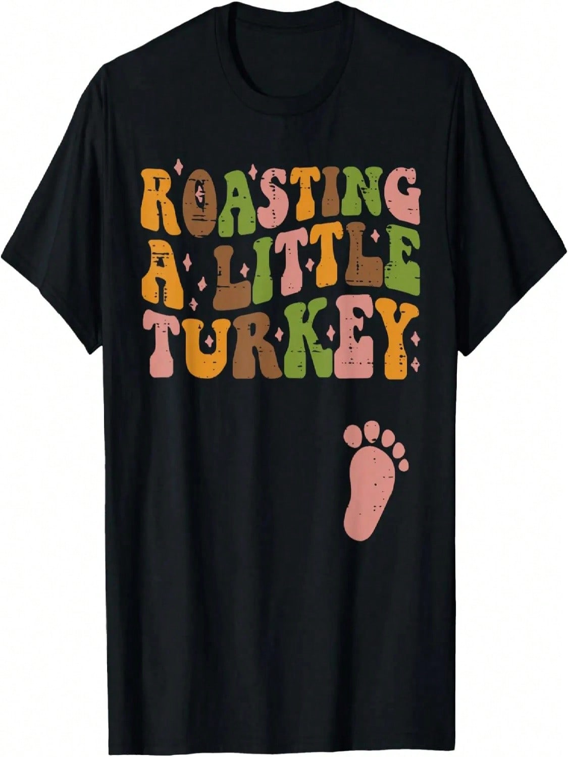 Thanksgiving Roasting A Little Turkey Pregnancy Women Men T-Shirt S разноцветный