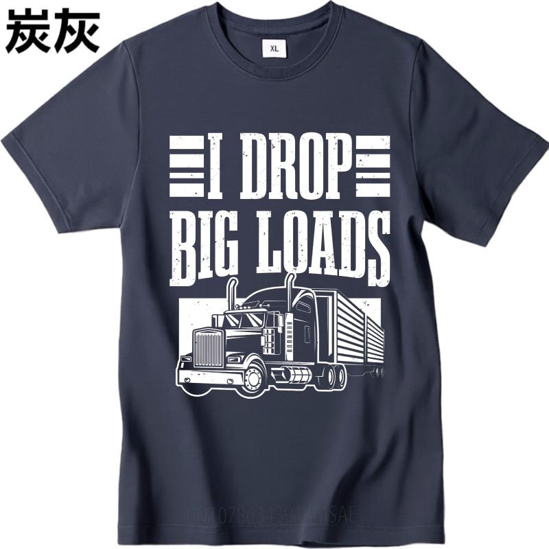 Oversized Summer Teenagers Tshirt I Drop Big Loads Truck Graphic Short Sleeve Relaxed Fit ONeck Tee Shirt Brand Teeshirt