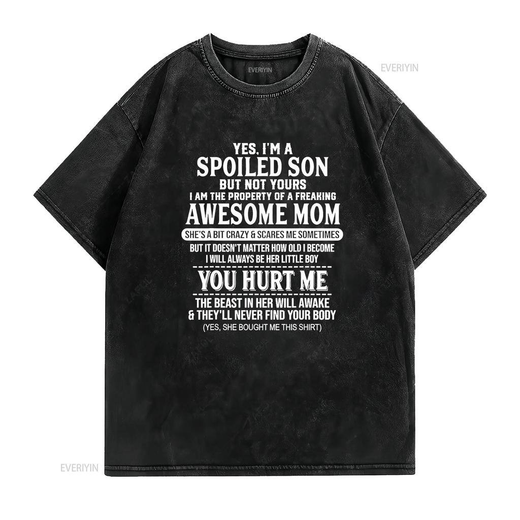 Ja, ich bin ein verwöhnter Sohn, aber nicht von dir! Verdammt tolles Mama T-Shirt, vintage gewaschen, Herren Top für den Alltag, leicht atmungsaktiv