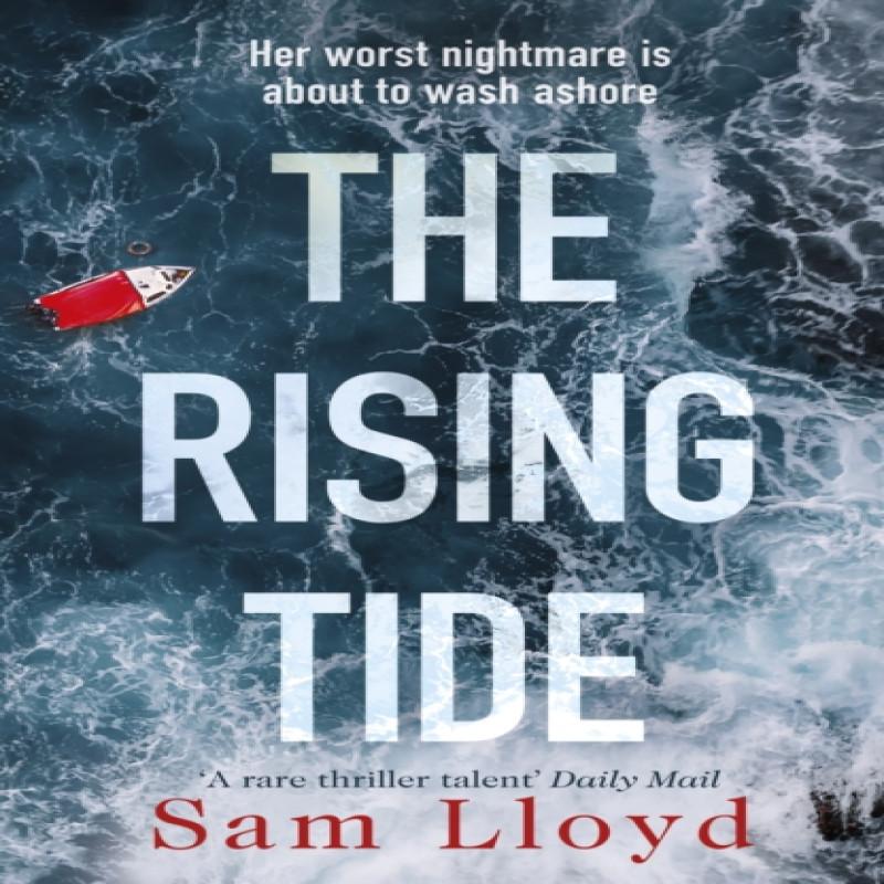 The Rising Tide by Sam Lloyd Hardback Book 9781787631861
