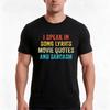 I Speak In Movie Quotes Song Lyrics And Sarcasm Vintage Tshirt Summer Casual Cotton Tee Oversized Streetwear Tops