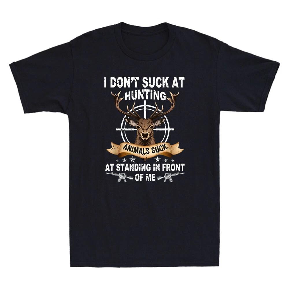 I Don t Suck At Hunting Animals Suck At Standing In Front Vintage Men s T-Shirt XXXXL