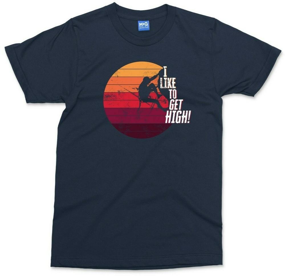 I Like To Get High Funny Rock Climbing TShirt Gift For Mountain Climber Unisex S