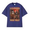 I Clogged Your Toilet Retro Werewolf Funny T Shirts Unisex Women Oversized Street Fashion T Shirt Casual Loose High Quality Tshirt